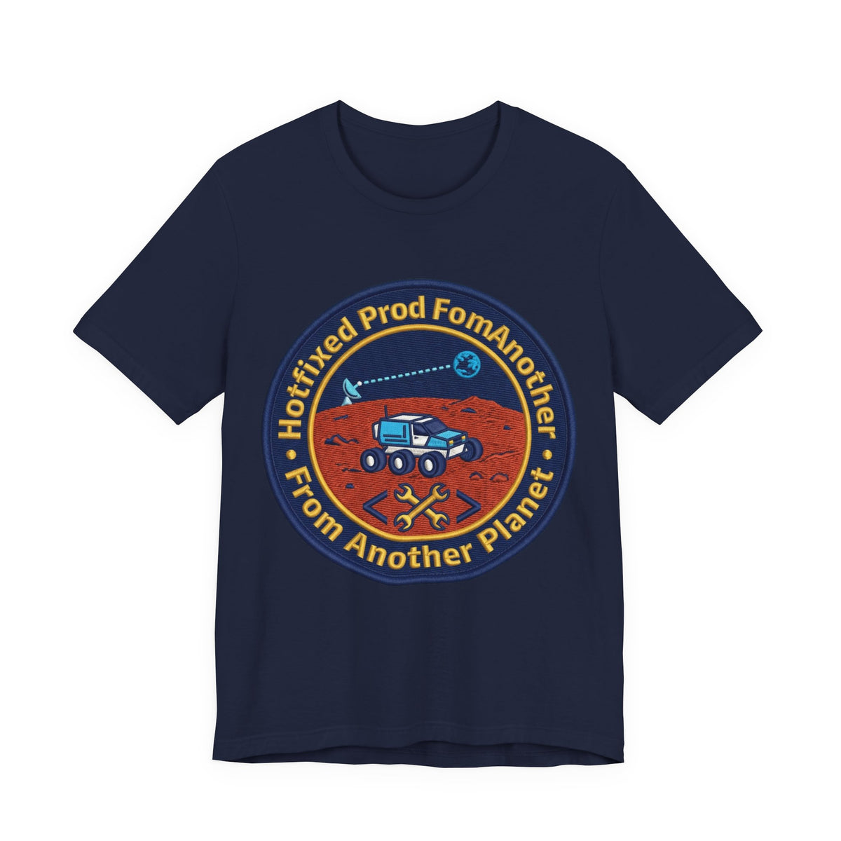 Hotfixed Prod From Another Planet Mars Rover Tee