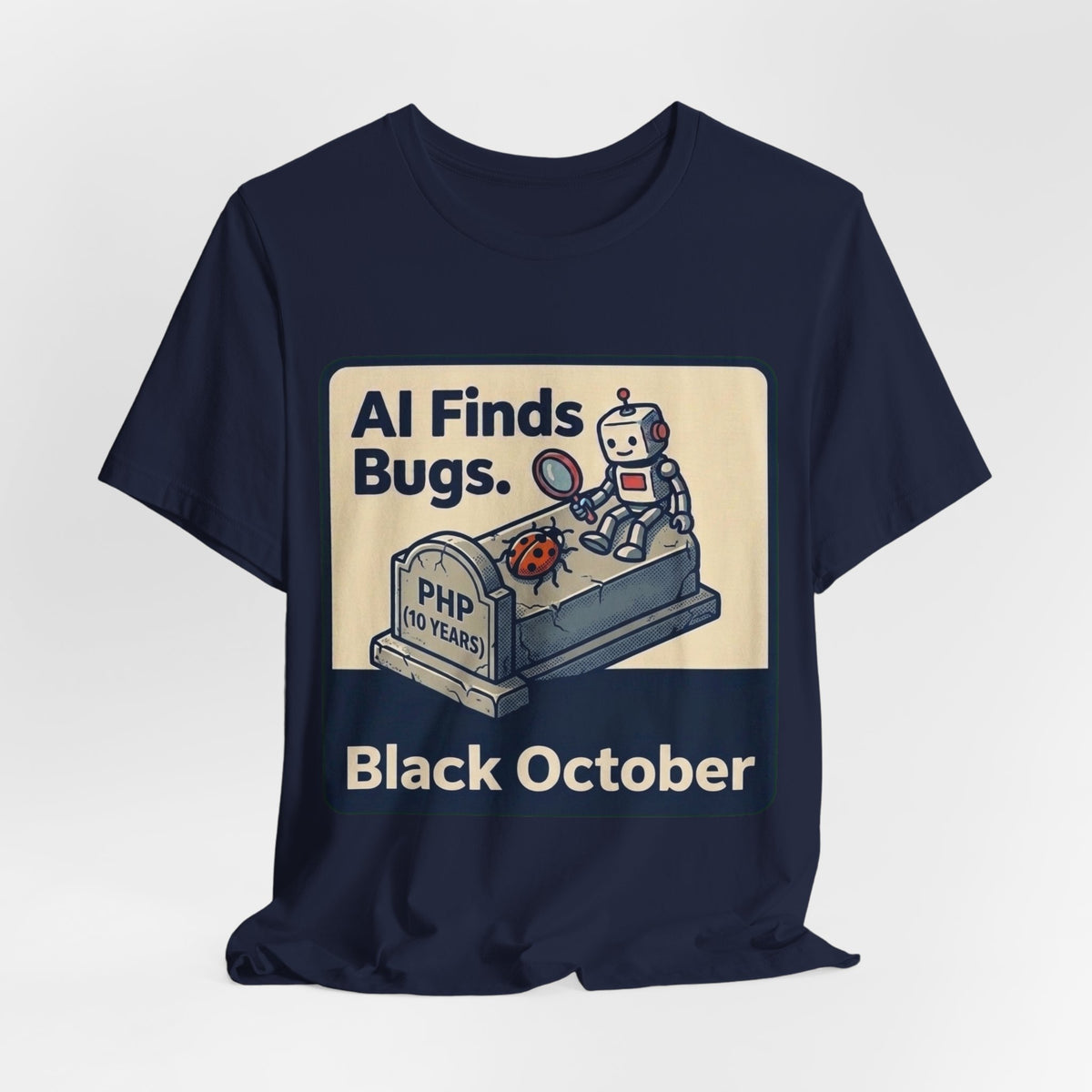 AI Finds Bugs Humans Get Paged Tee