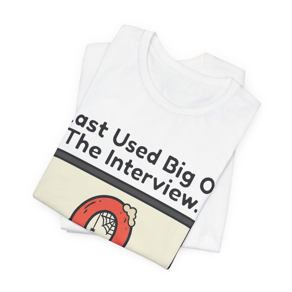 Last Used Big O Interview Tee