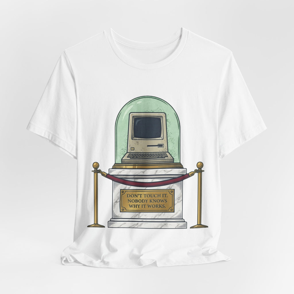 Legacy Code Do Not Touch Museum Tee