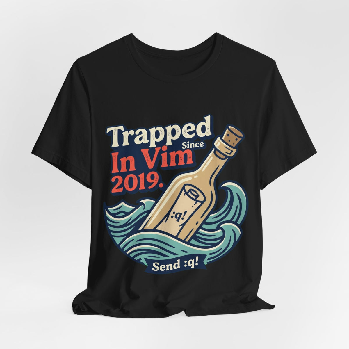 Trapped In Vim Since 2019 Tee