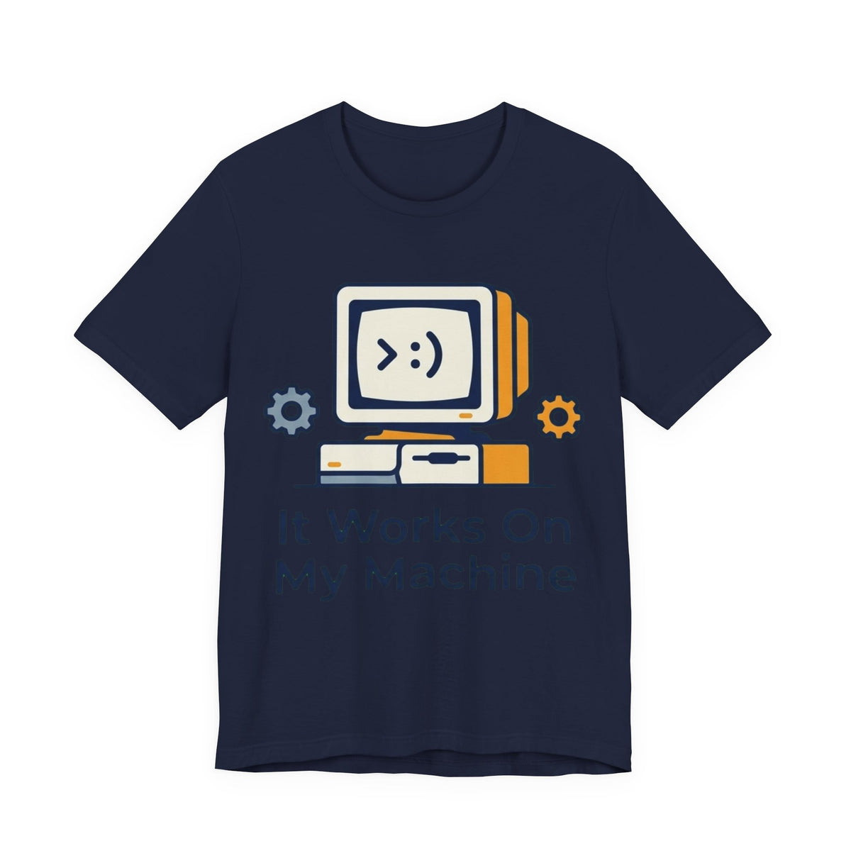 Works On My Machine Tee