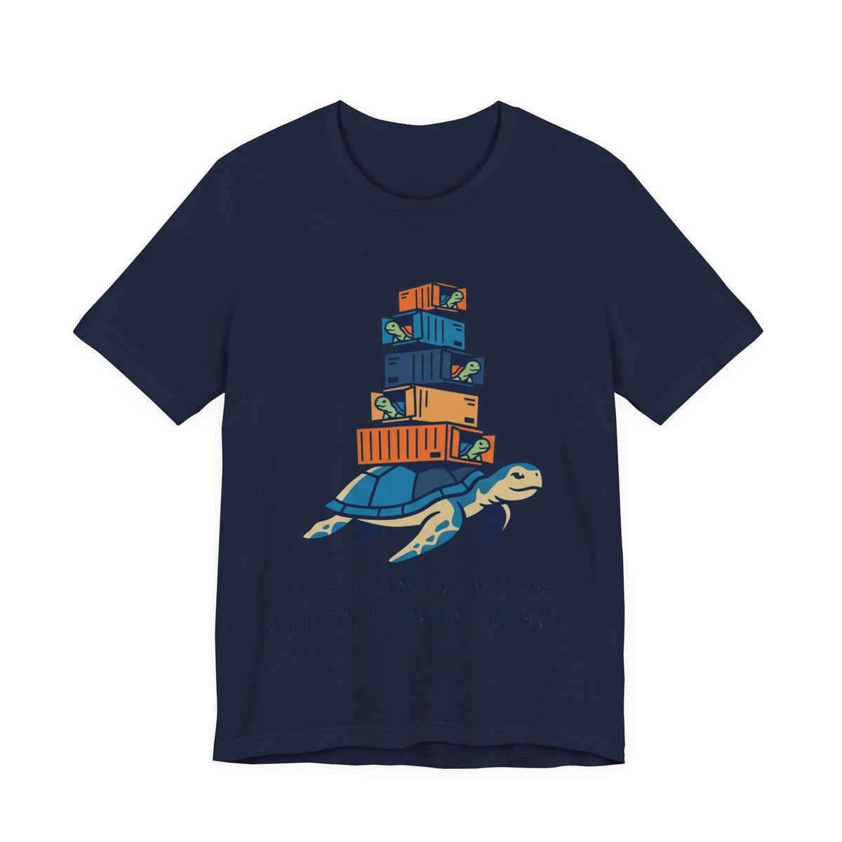 Containers All The Way Down DevOps Tee