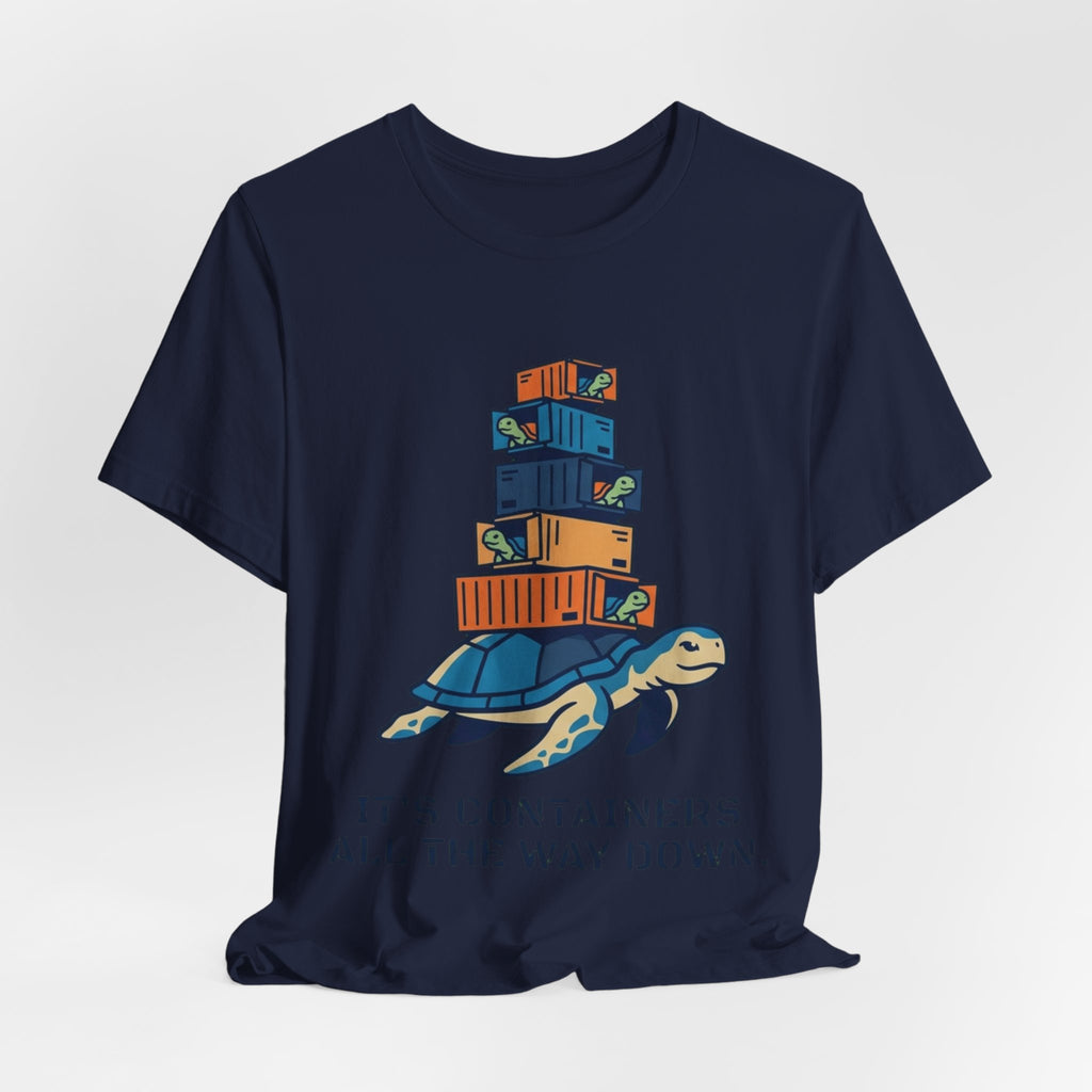 Containers All The Way Down DevOps Tee