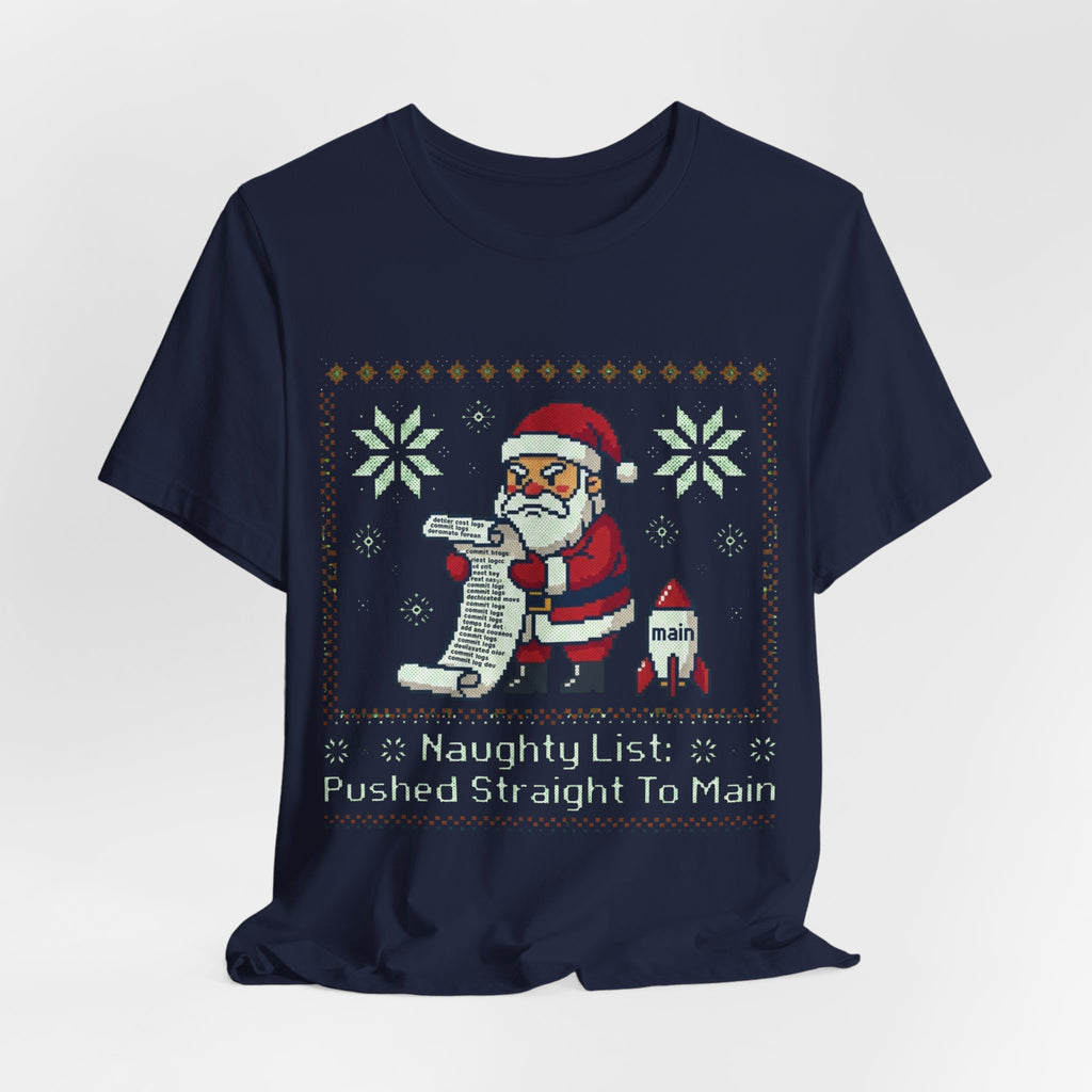 Naughty List Pushed To Main Christmas Tee