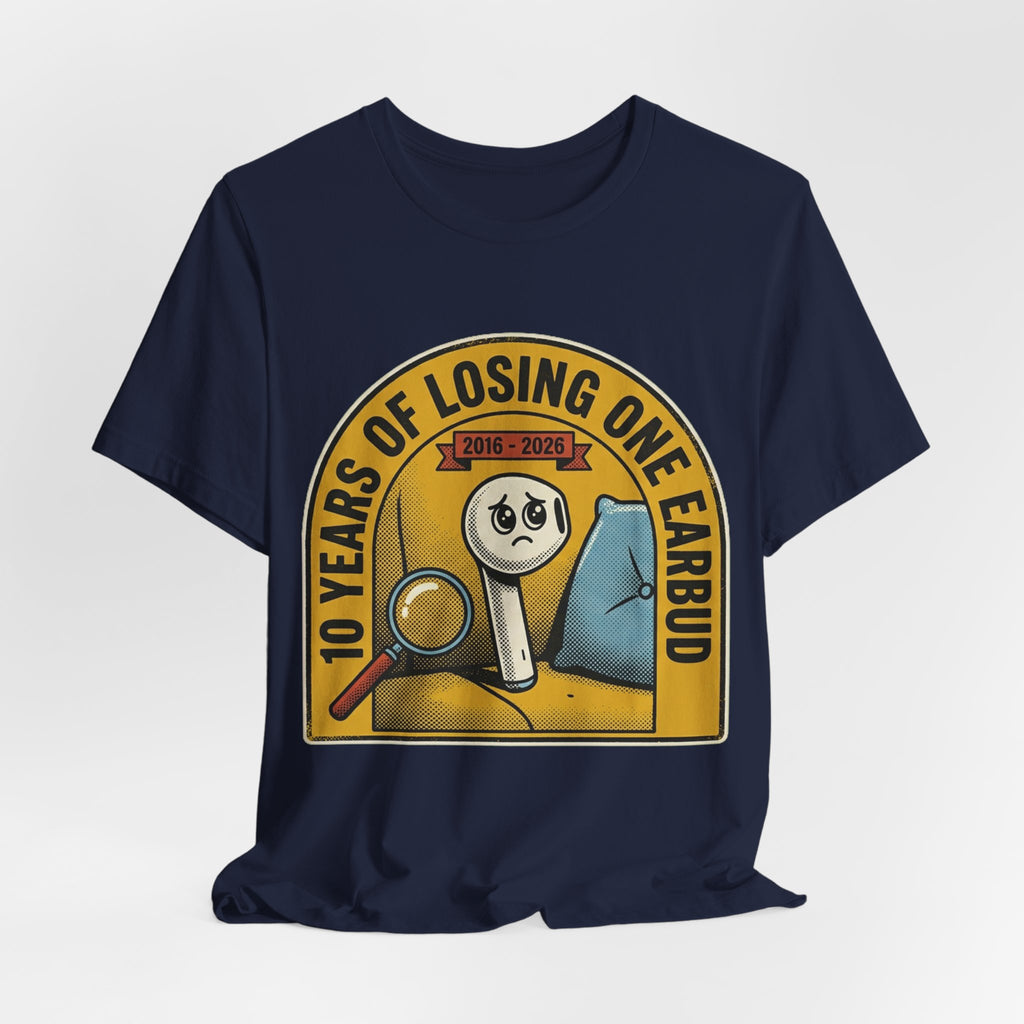 Lost One Earbud 10 Years Gadget Tee