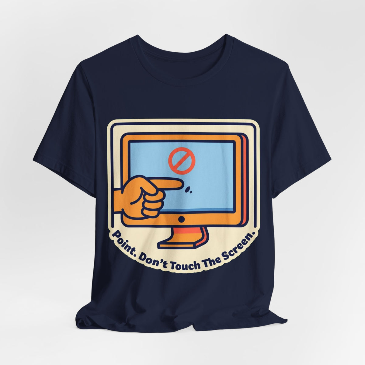 Point Don't Touch The Screen Tee