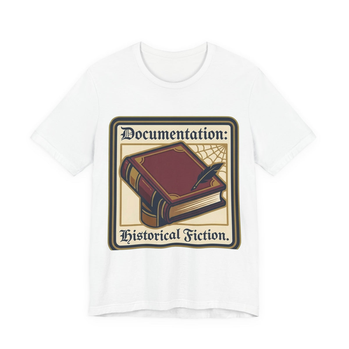 Documentation Historical Fiction Tee