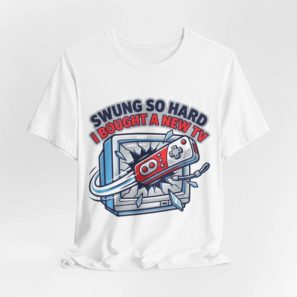 Swung So Hard Bought New TV Retro Gamer Tee
