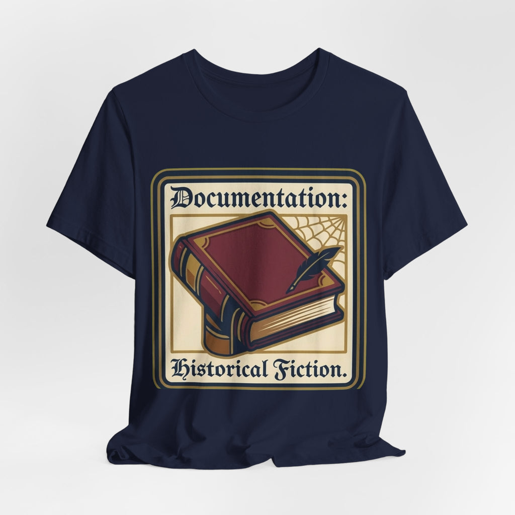 Documentation Historical Fiction Tee