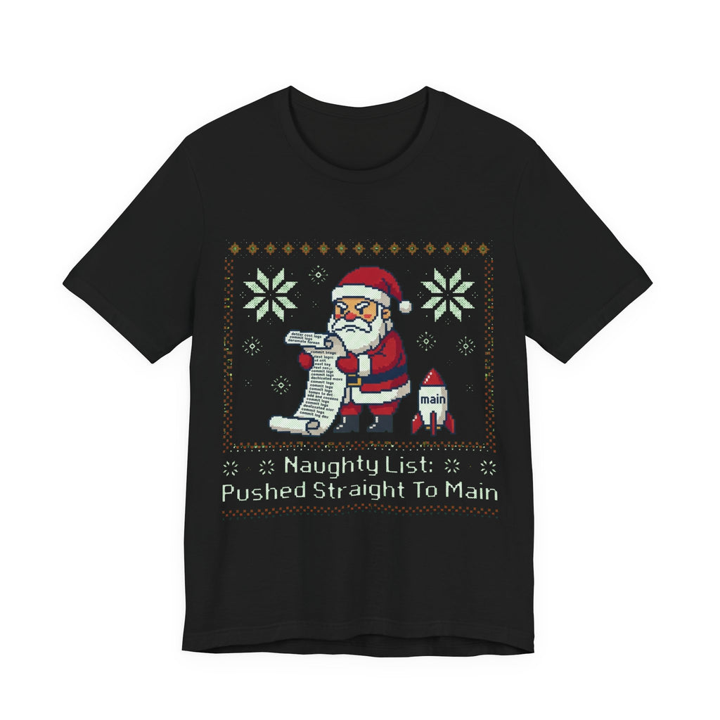 Naughty List Pushed To Main Christmas Tee