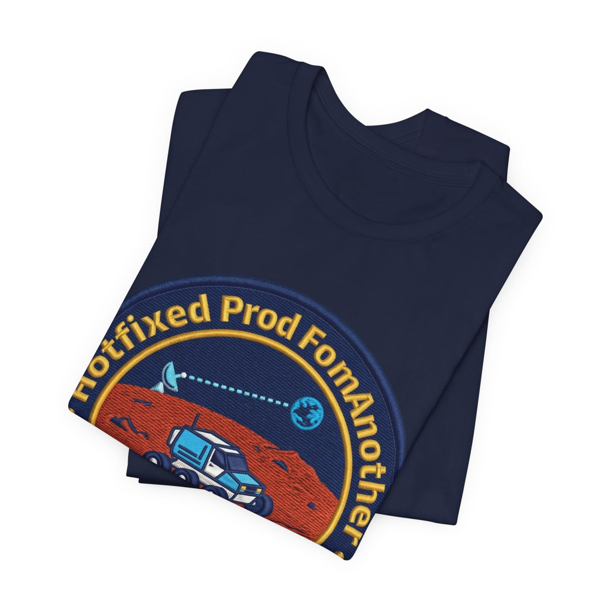 Hotfixed Prod From Another Planet Mars Rover Tee