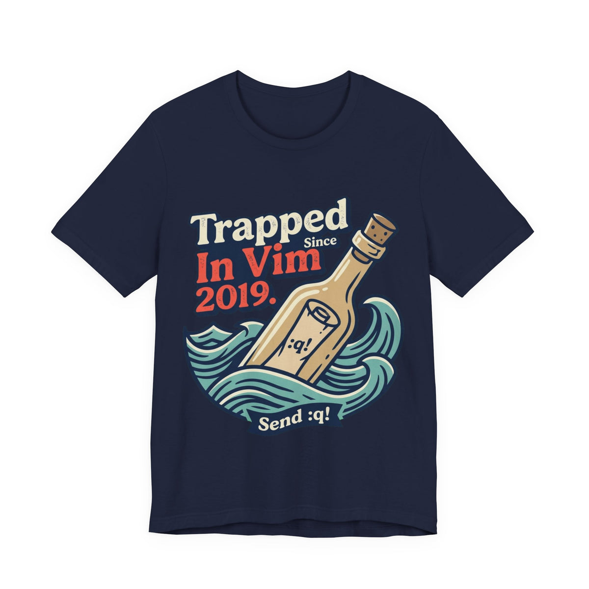 Trapped In Vim Since 2019 Tee