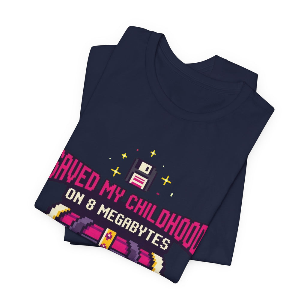 Saved My Childhood On 8MB Retro Gamer Tee