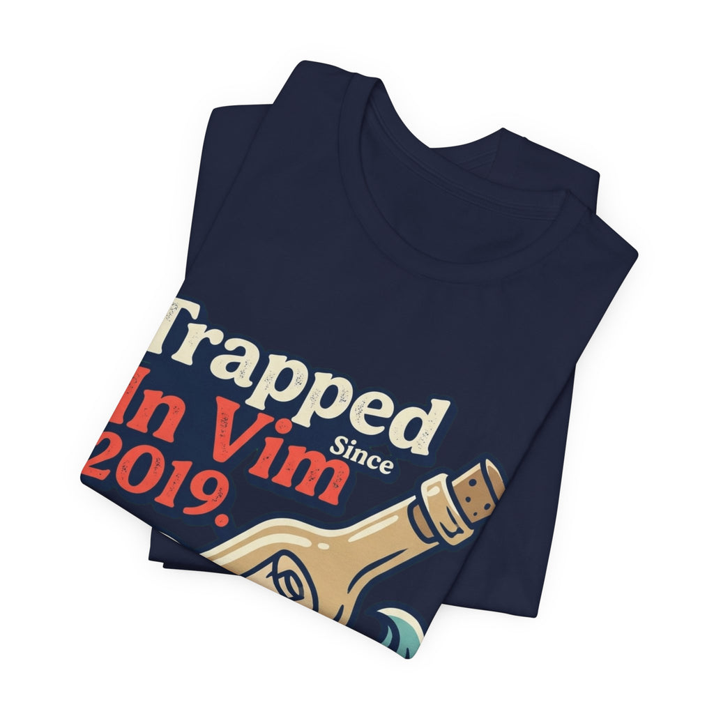 Trapped In Vim Since 2019 Tee