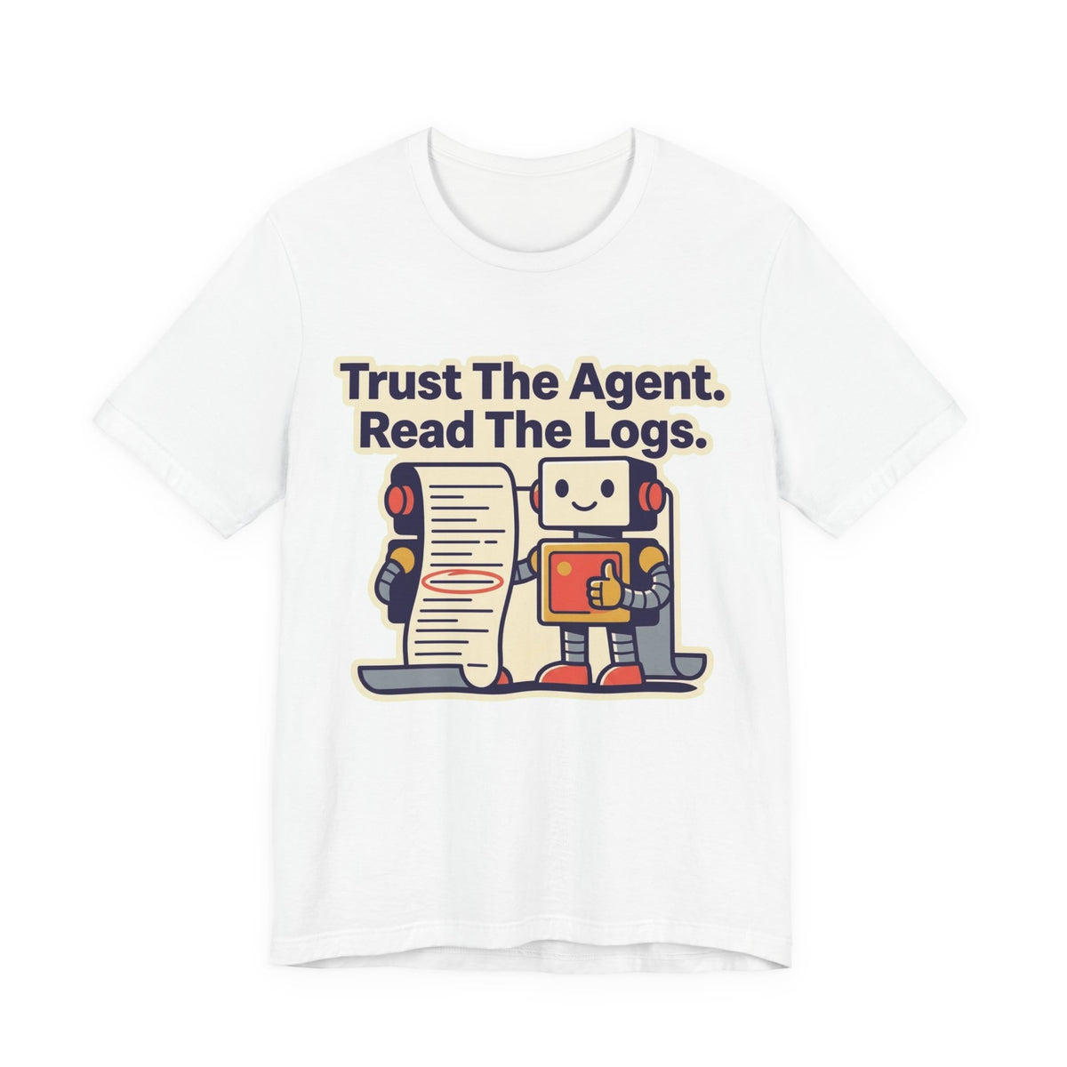Trust The Agent Read The Logs Tee