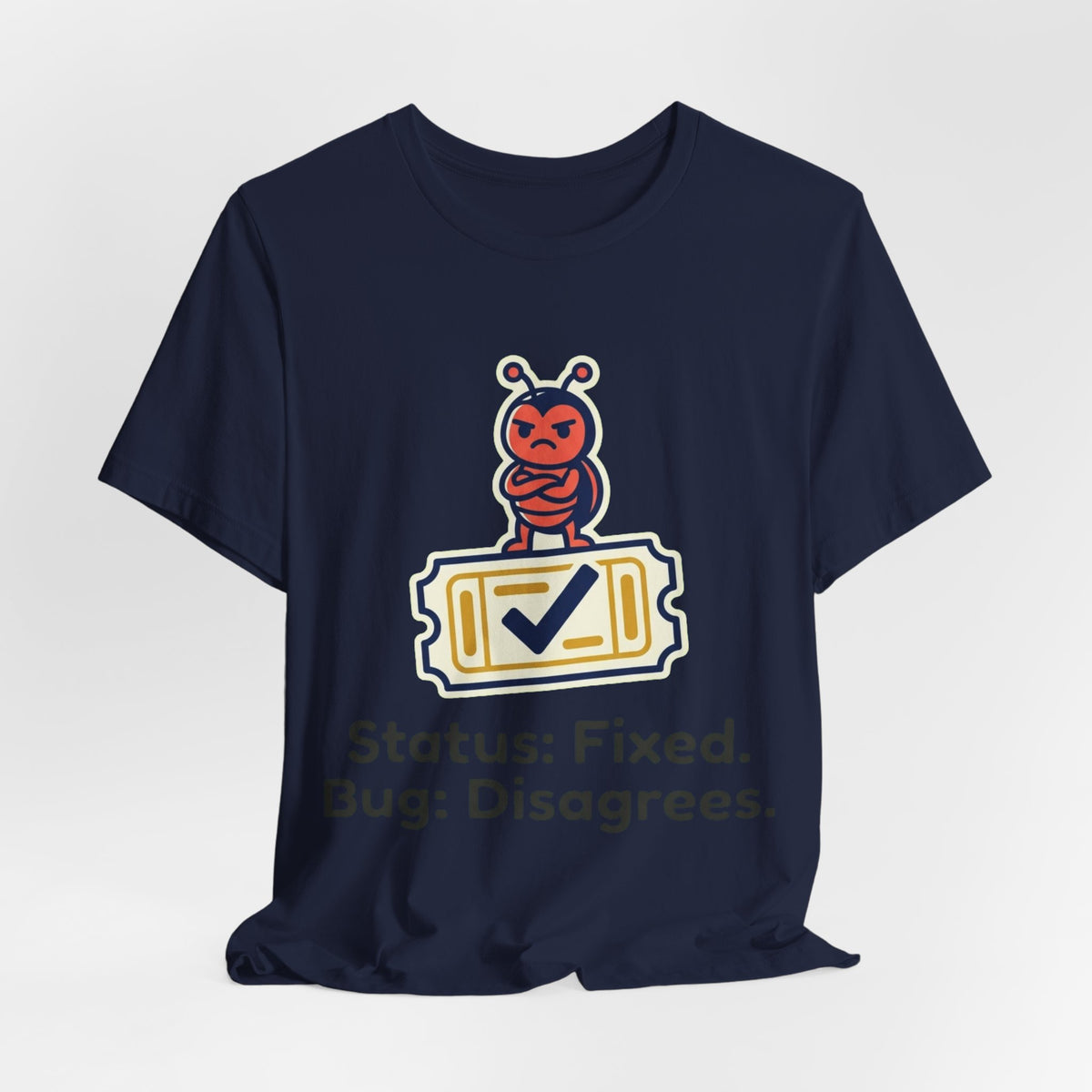 Status Fixed Bug Disagrees Tee