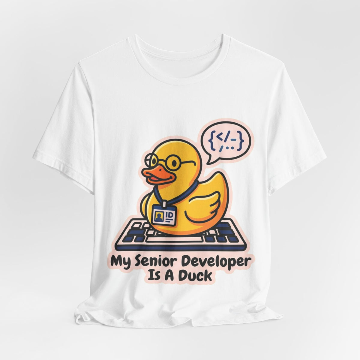 My Senior Dev Is A Rubber Duck Tee