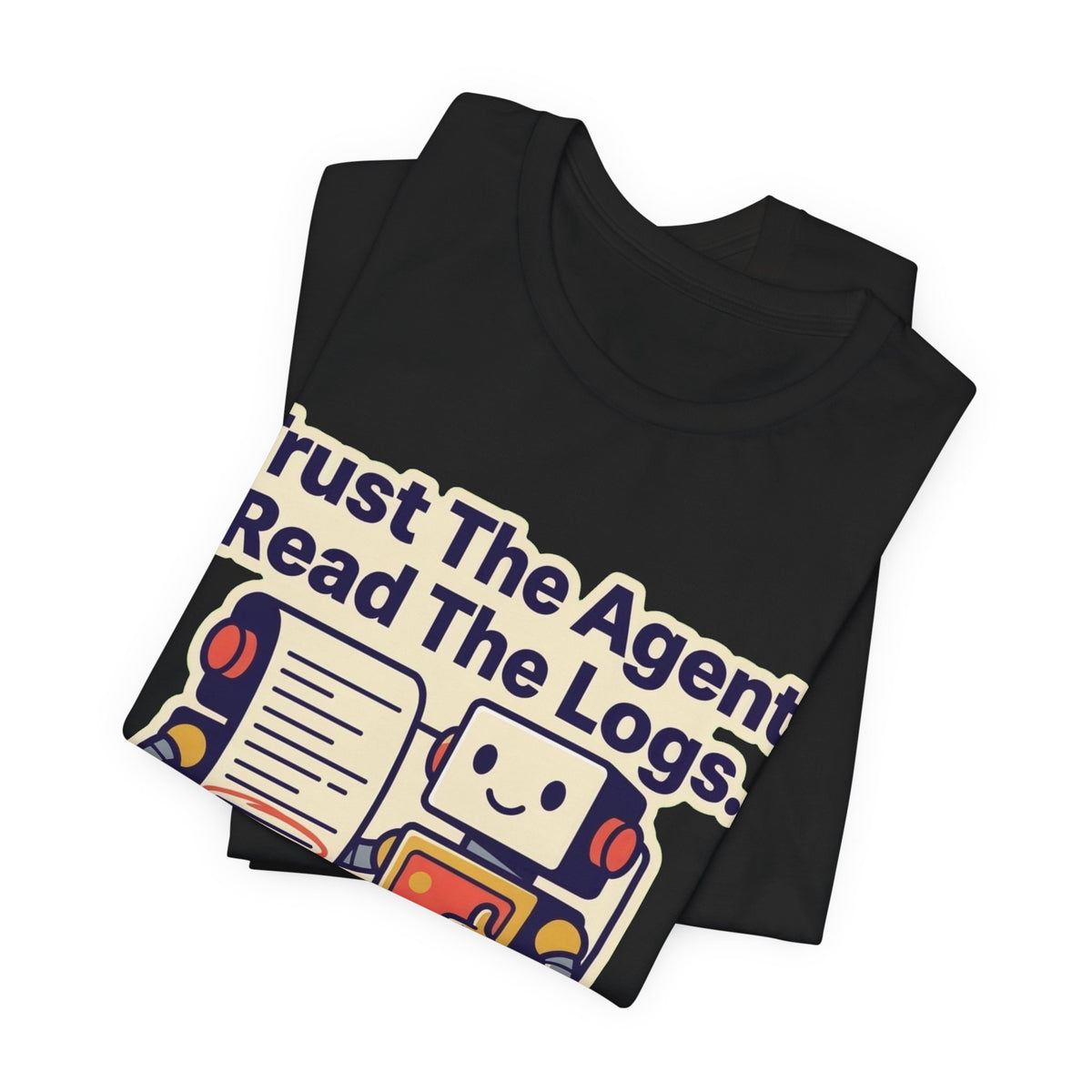 Trust The Agent Read The Logs Tee