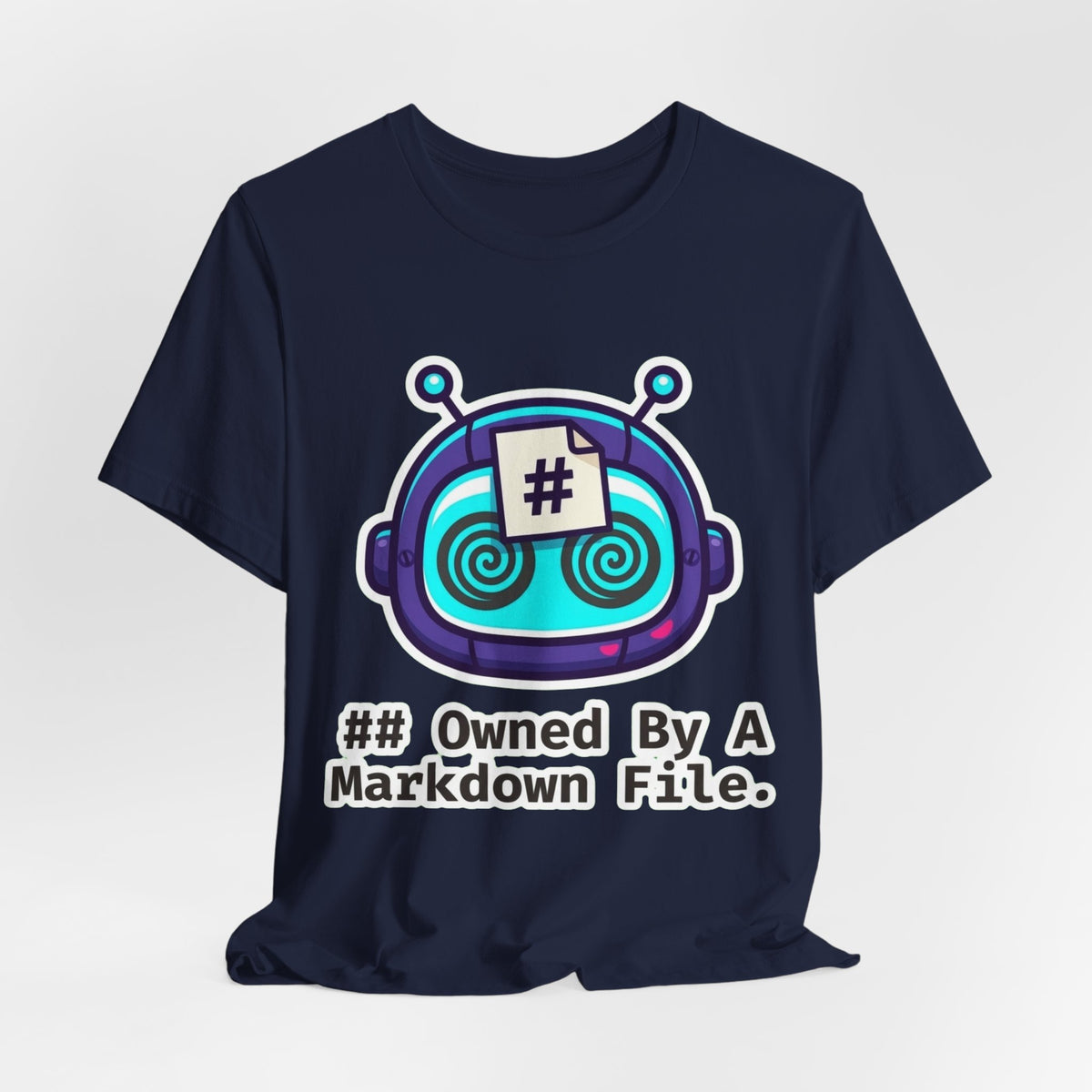 Owned By A Markdown File Tee