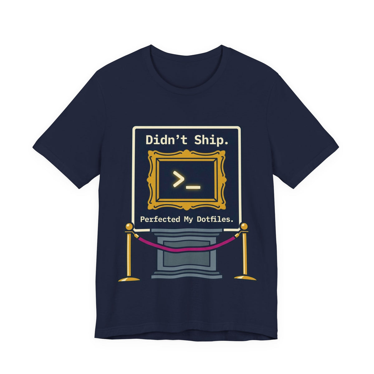 Perfected My Dotfiles Tee