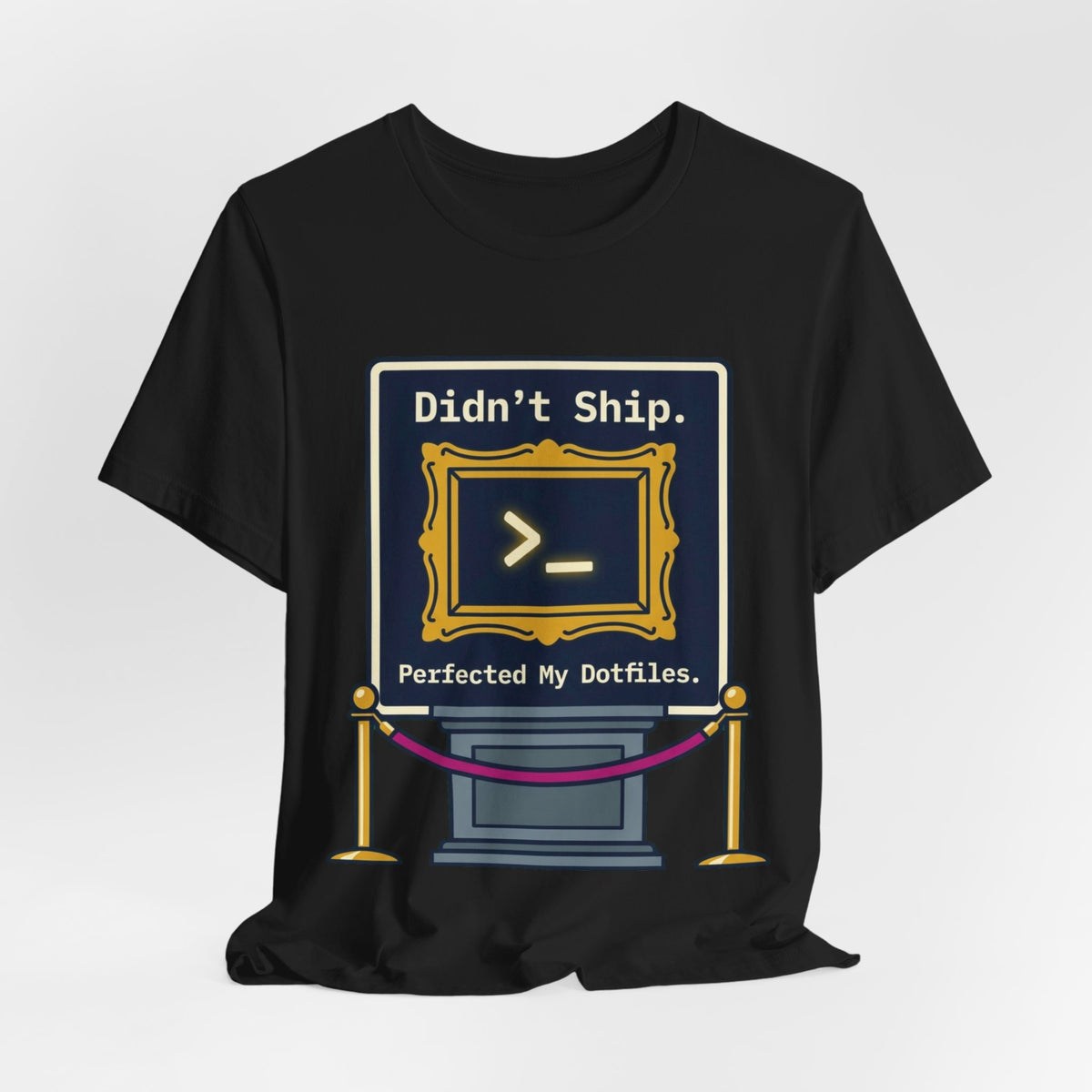 Perfected My Dotfiles Tee