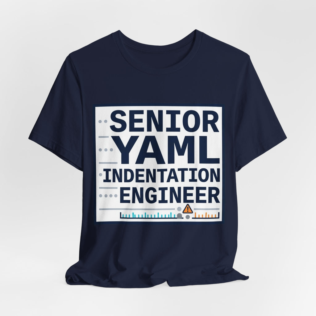 Senior YAML Indentation Engineer Tee