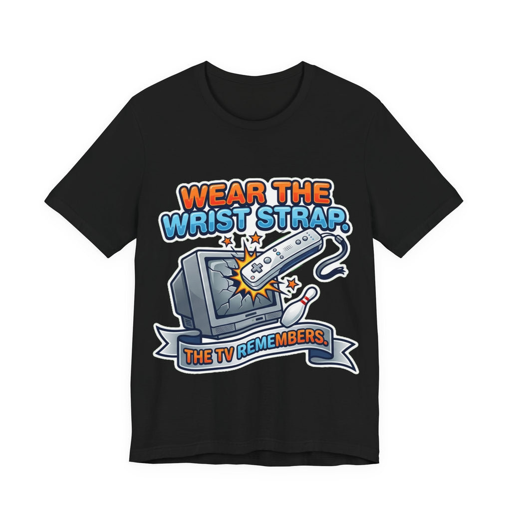 Wear The Wrist Strap 2006 Retro Gamer Tee