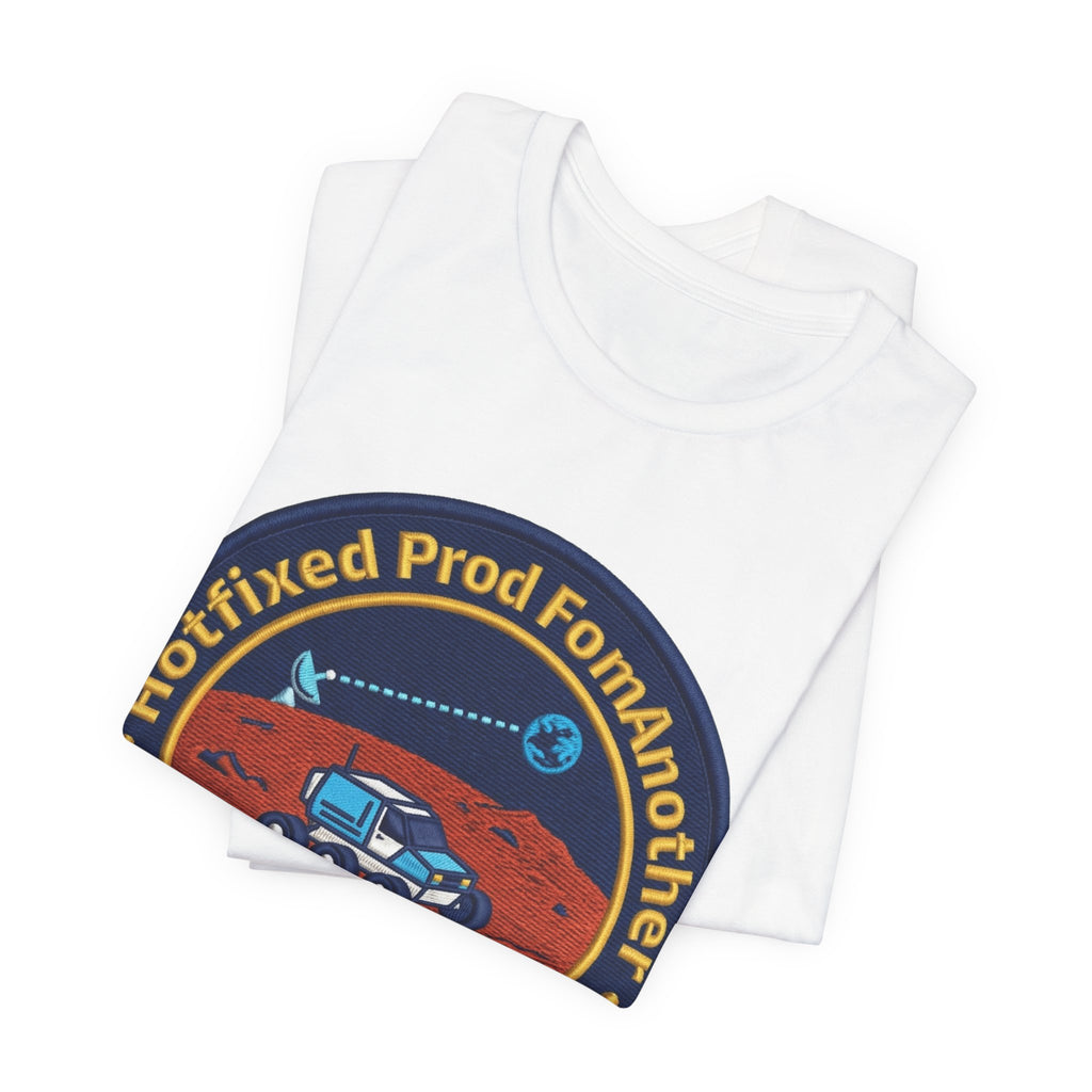 Hotfixed Prod From Another Planet Mars Rover Tee