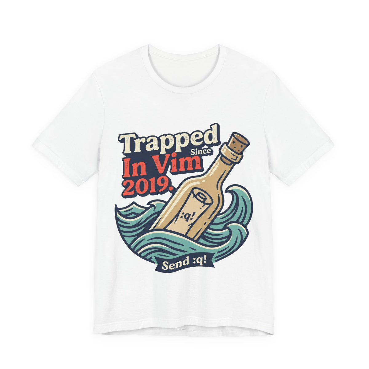 Trapped In Vim Since 2019 Tee