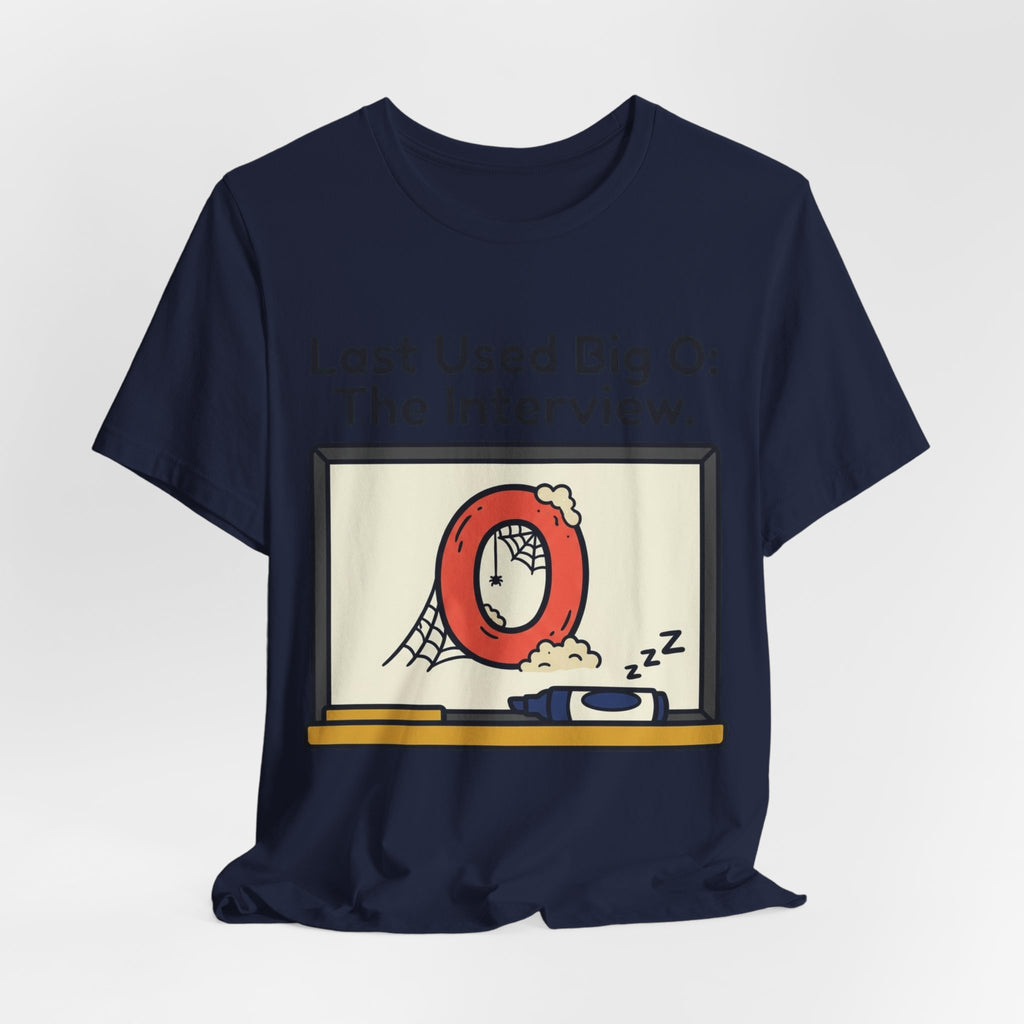 Last Used Big O Interview Tee