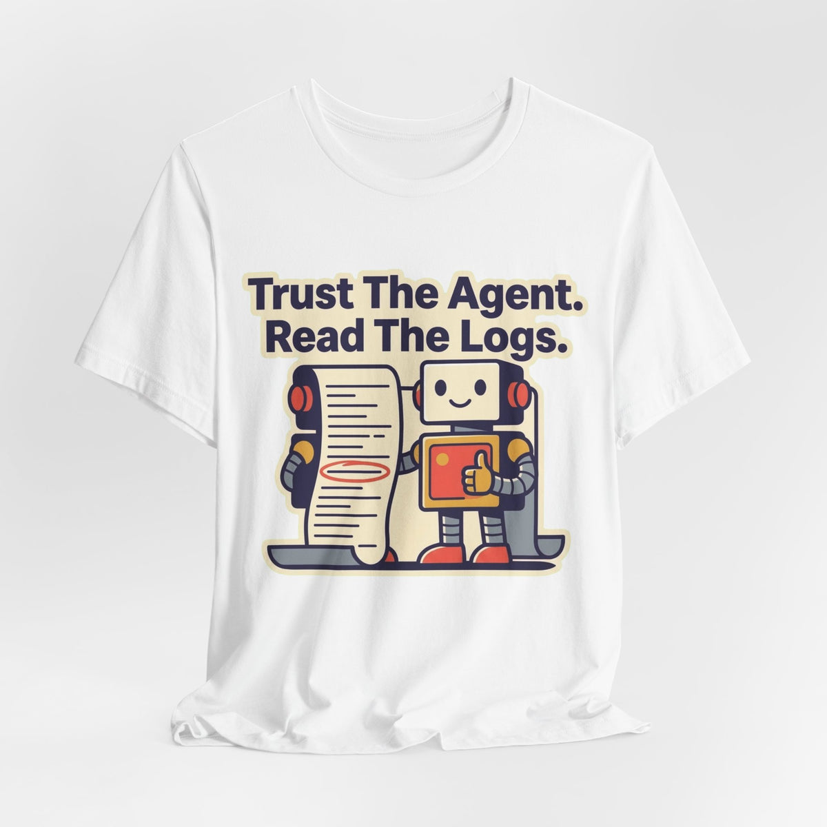 Trust The Agent Read The Logs Tee