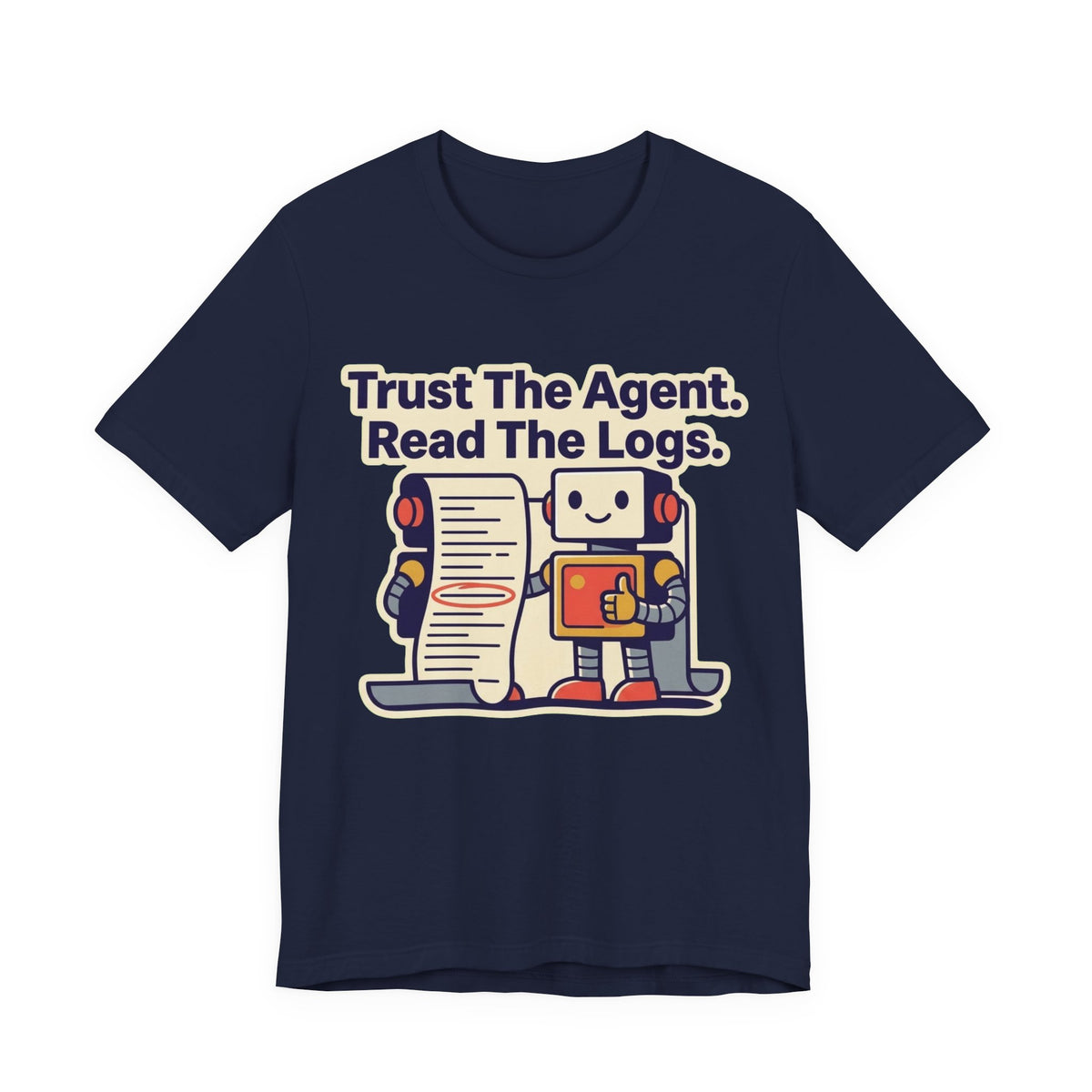 Trust The Agent Read The Logs Tee