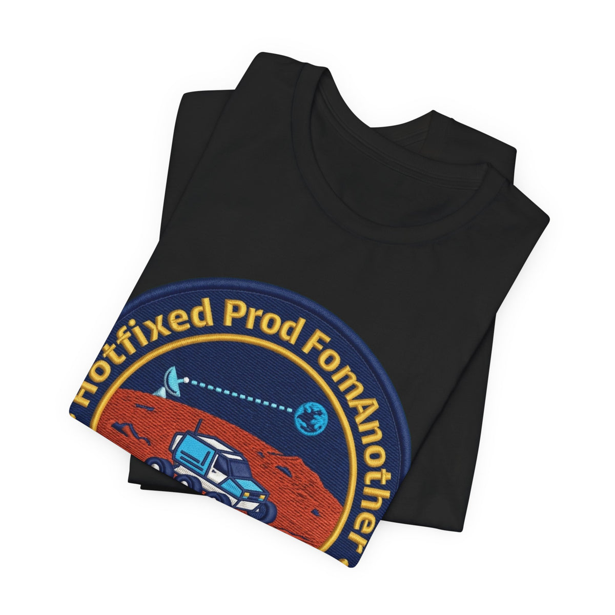 Hotfixed Prod From Another Planet Mars Rover Tee
