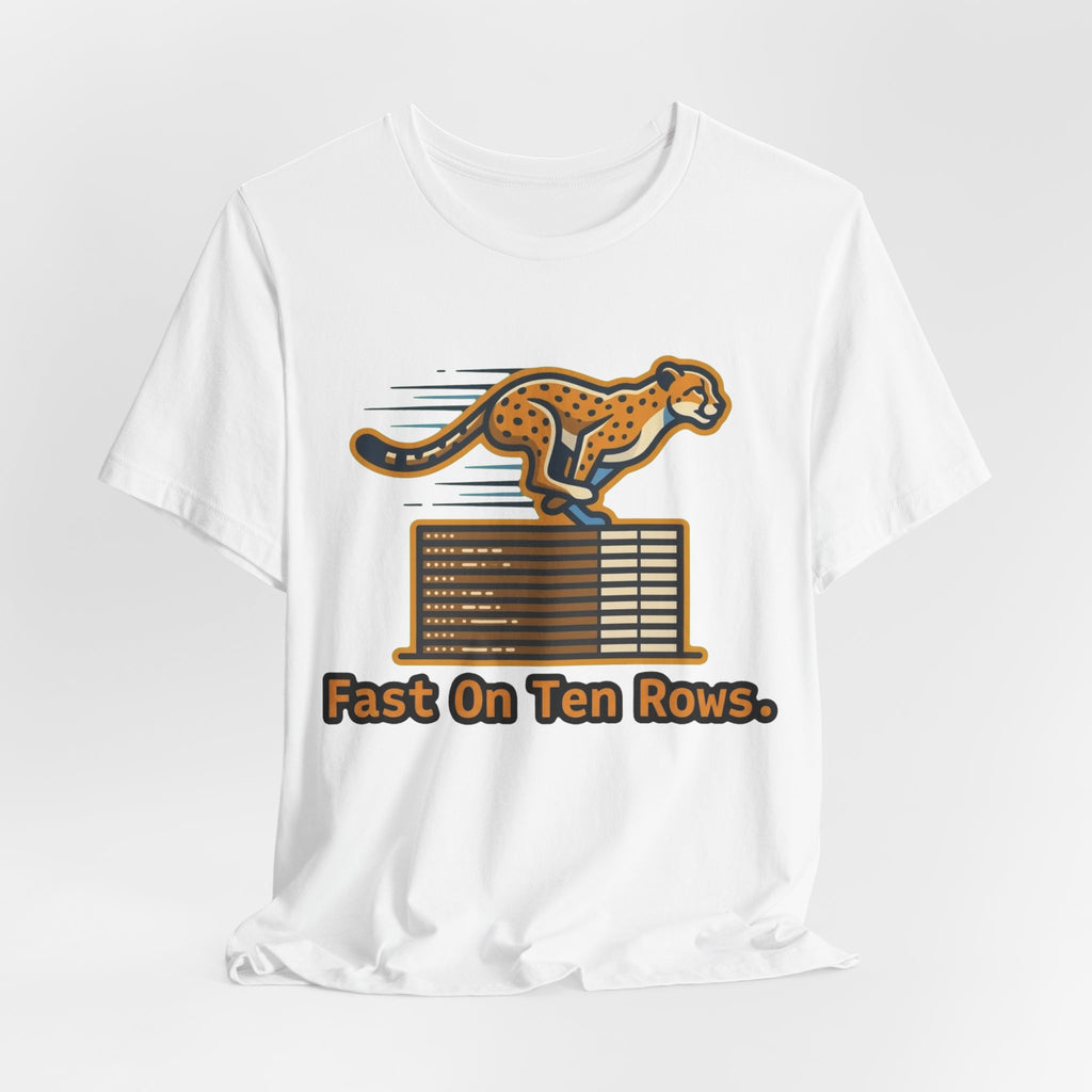 Fast On Ten Rows Tee