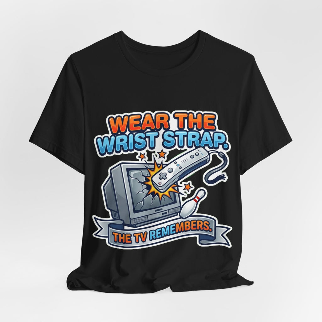 Wear The Wrist Strap 2006 Retro Gamer Tee
