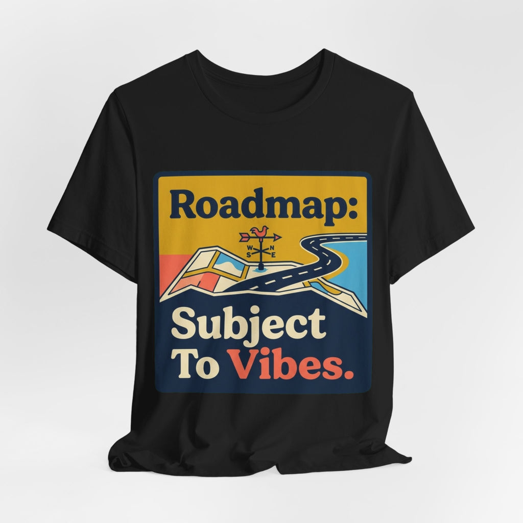 Roadmap Subject To Vibes Tee