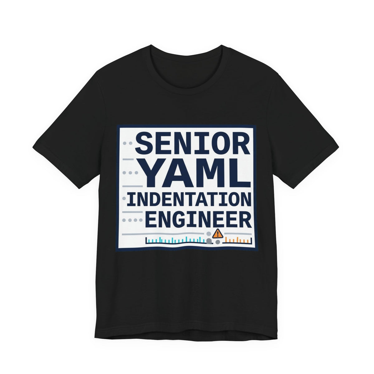 Senior YAML Indentation Engineer Tee