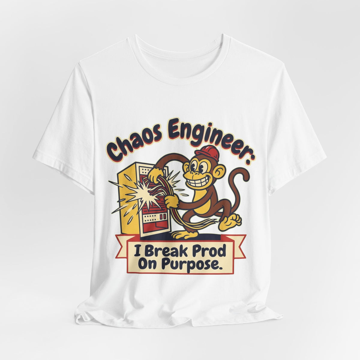 Chaos Engineer Breaks Prod On Purpose Monkey Day Tee