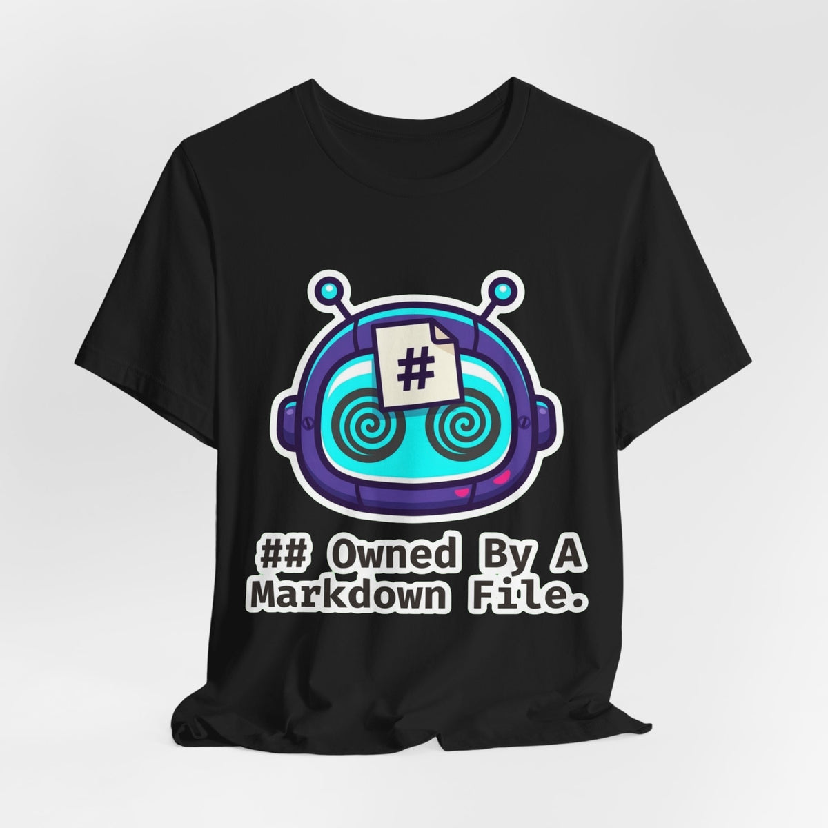 Owned By A Markdown File Tee