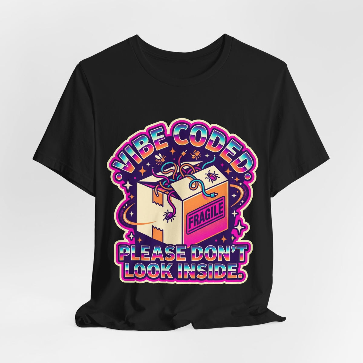 Vibe Coded Please Don't Look Inside AI Tee
