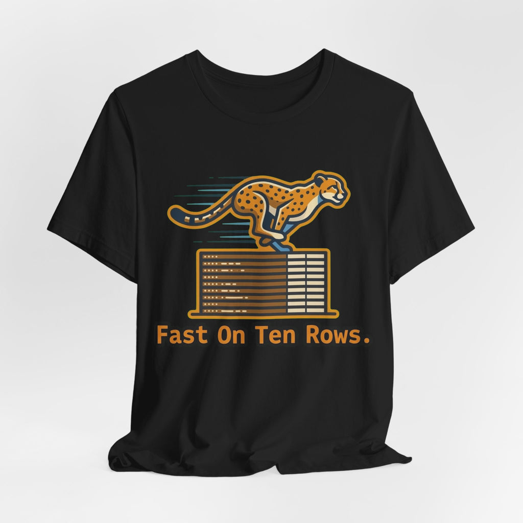 Fast On Ten Rows Tee