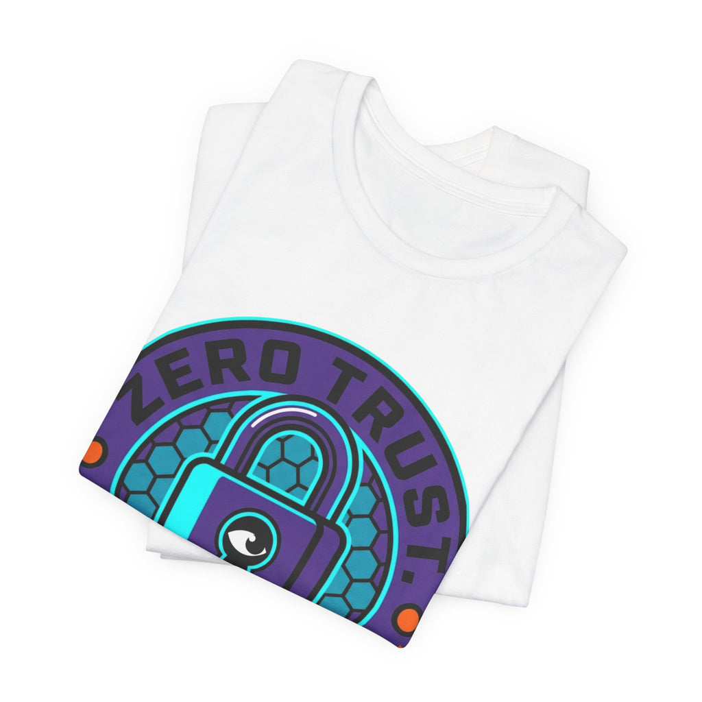 Zero Trust Including You Security Tee