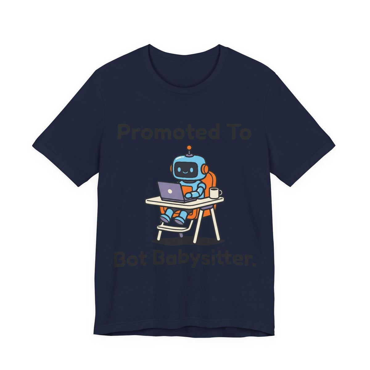 Bot Babysitter Tee