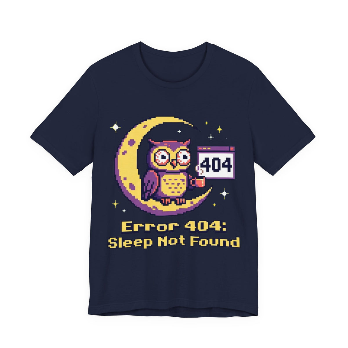 Error 404 Sleep Not Found Night Owl Pixel Tee