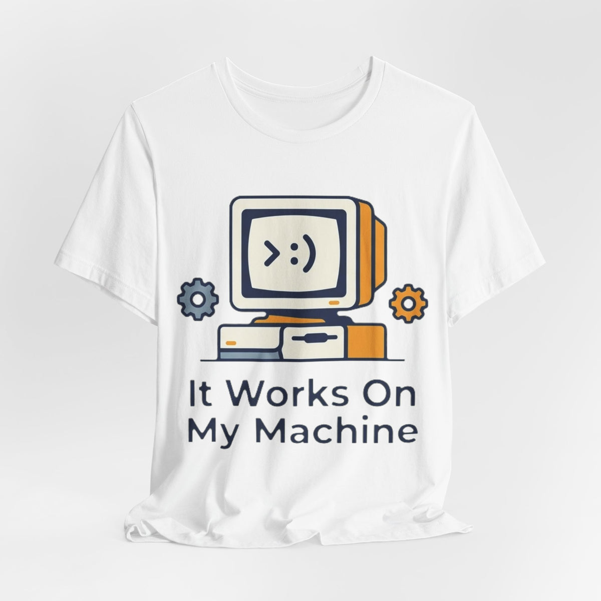 Works On My Machine Tee