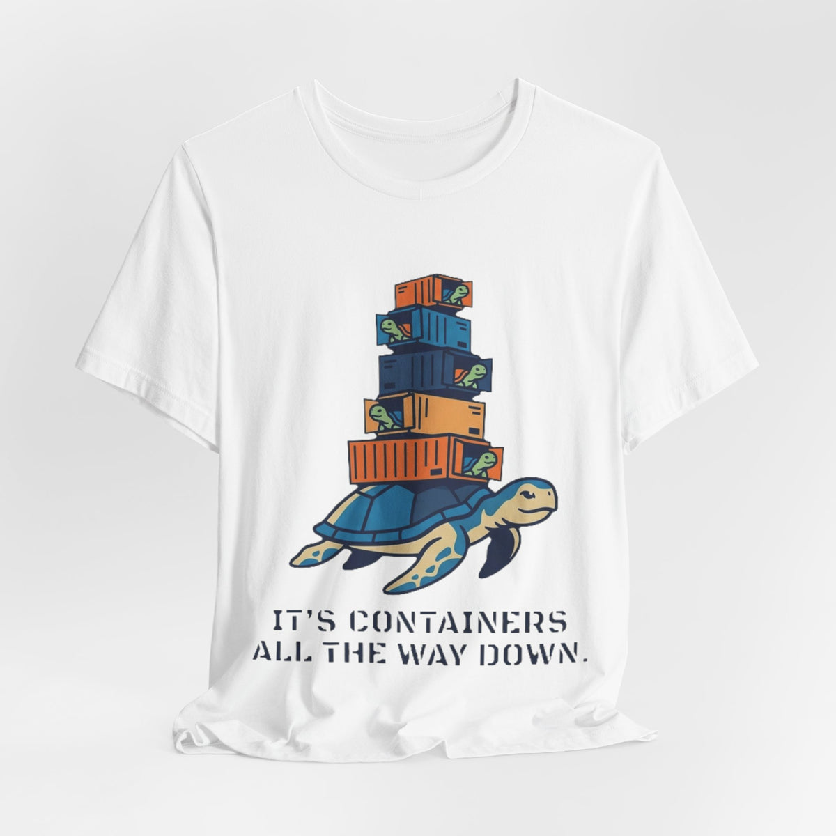 Containers All The Way Down DevOps Tee