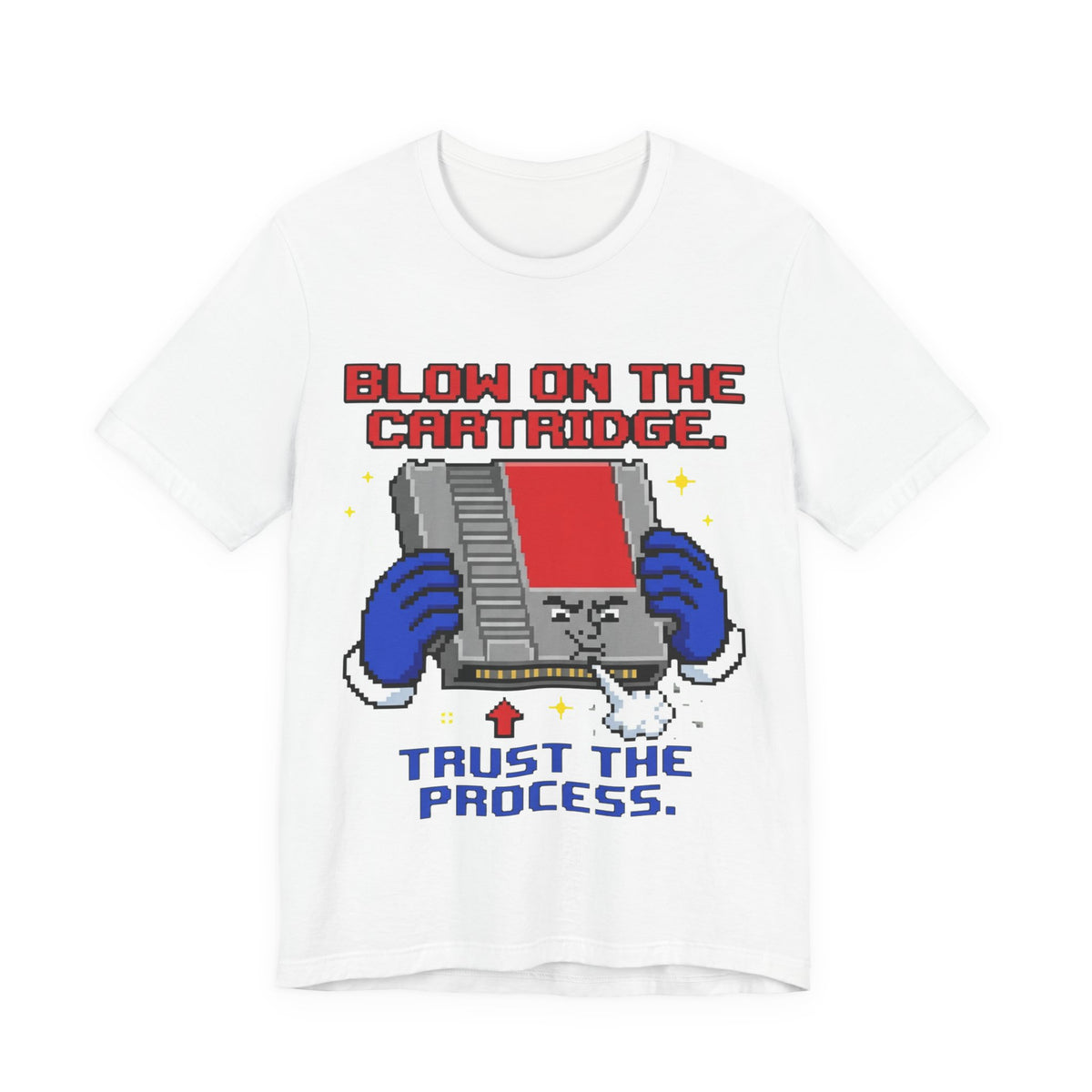 Blow On The Cartridge Trust The Process Retro Tee