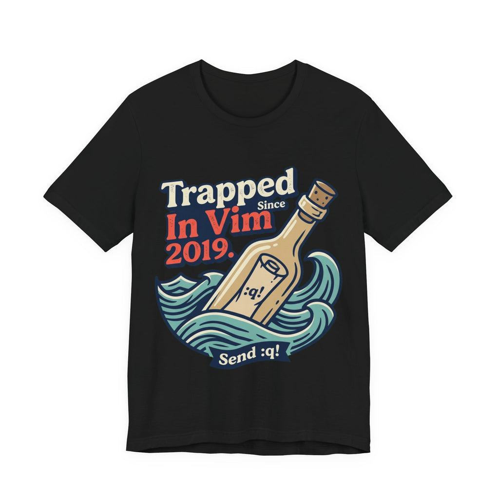 Trapped In Vim Since 2019 Tee