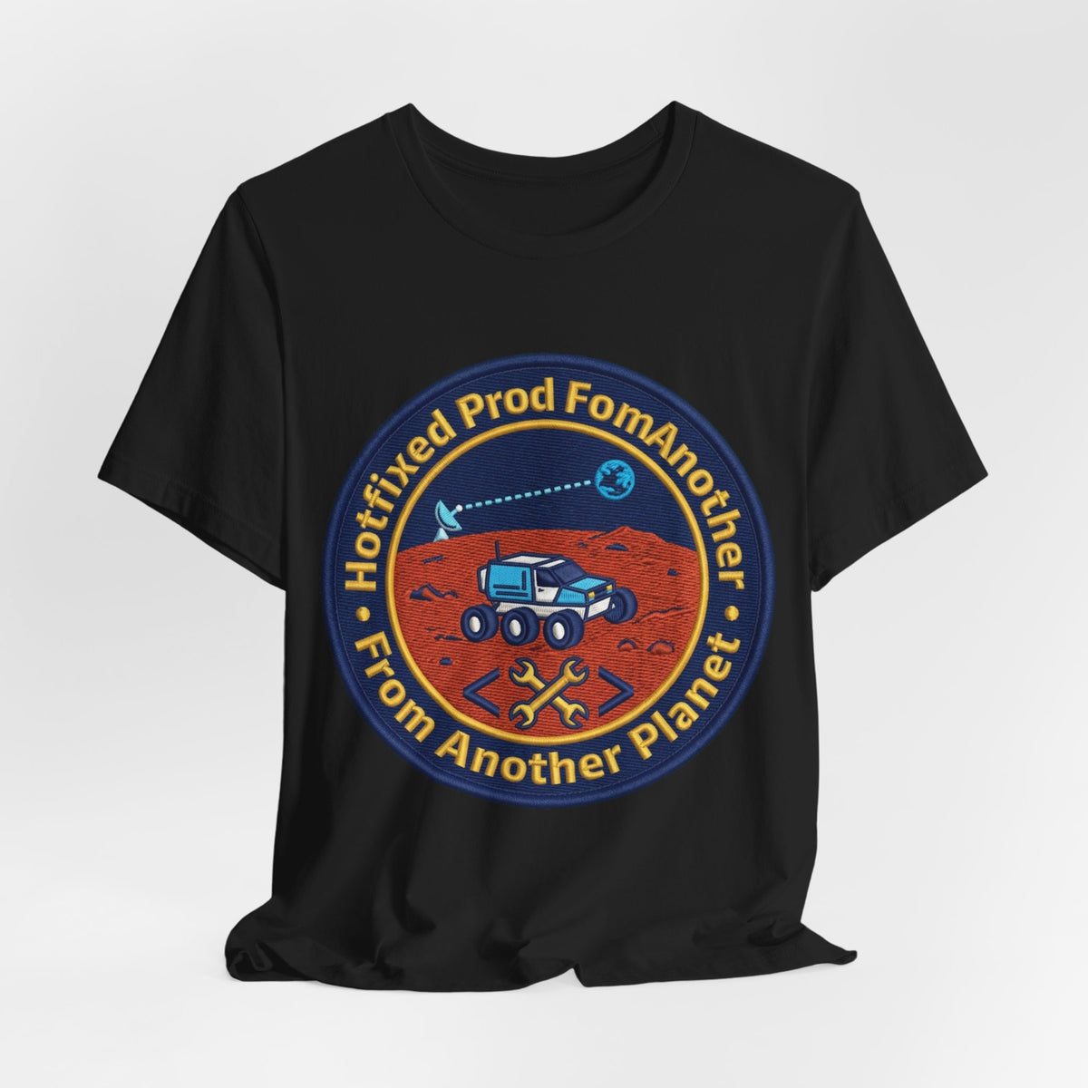 Hotfixed Prod From Another Planet Mars Rover Tee